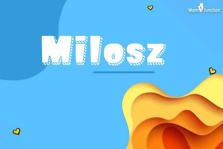 Milosz 3D Wallpaper