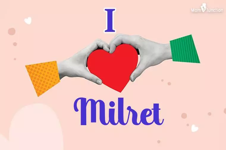 I Love Milret Wallpaper