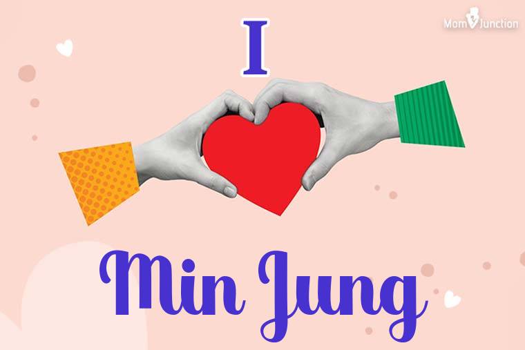 I Love Min Jung Wallpaper