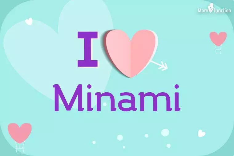 I Love Minami Wallpaper