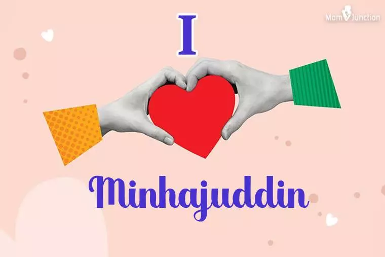 I Love Minhajuddin Wallpaper