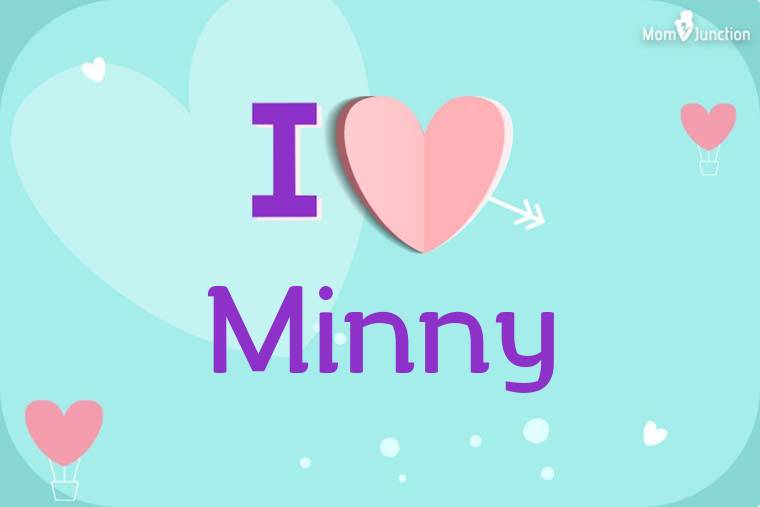I Love Minny Wallpaper
