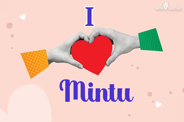 I Love Mintu Wallpaper