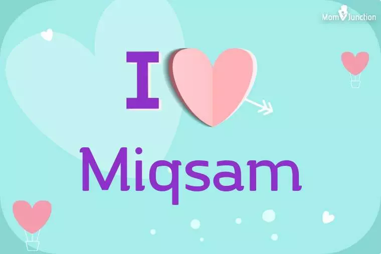 I Love Miqsam Wallpaper