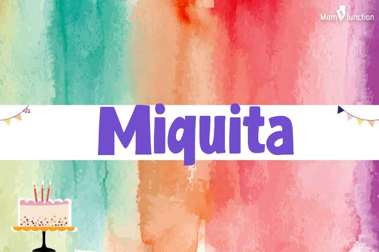 Miquita Birthday Wallpaper