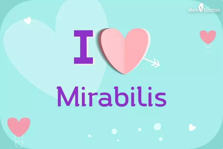 I Love Mirabilis Wallpaper