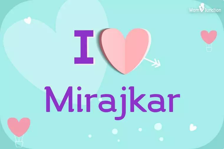 I Love Mirajkar Wallpaper