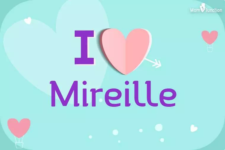 I Love Mireille Wallpaper