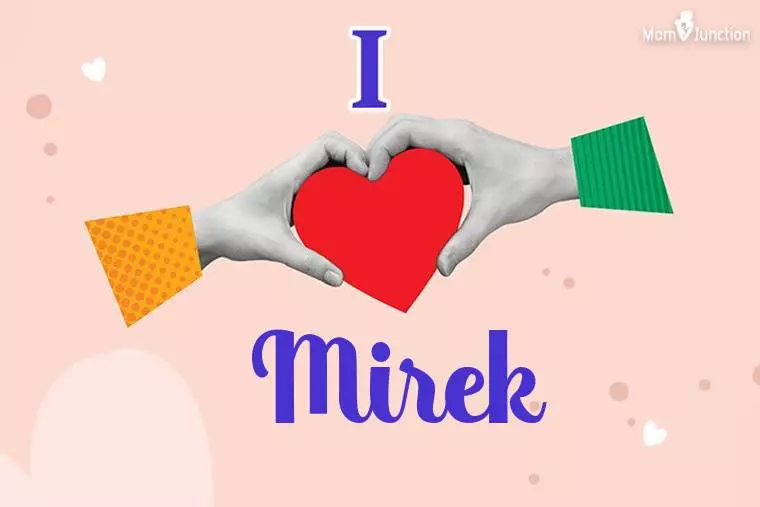 I Love Mirek Wallpaper