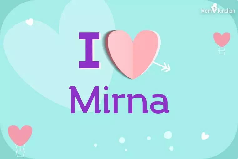 I Love Mirna Wallpaper