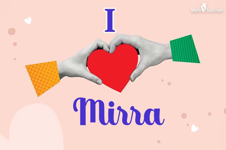 I Love Mirra Wallpaper
