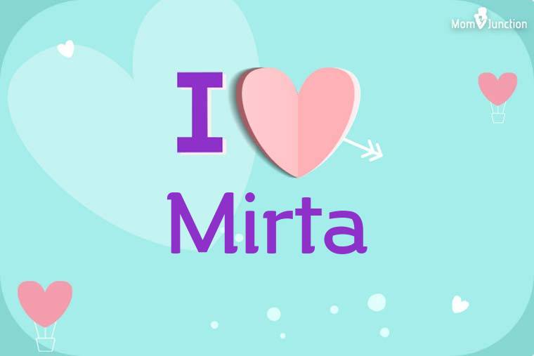I Love Mirta Wallpaper