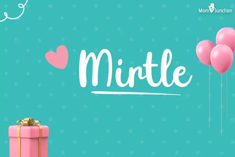 Mirtle Birthday Wallpaper