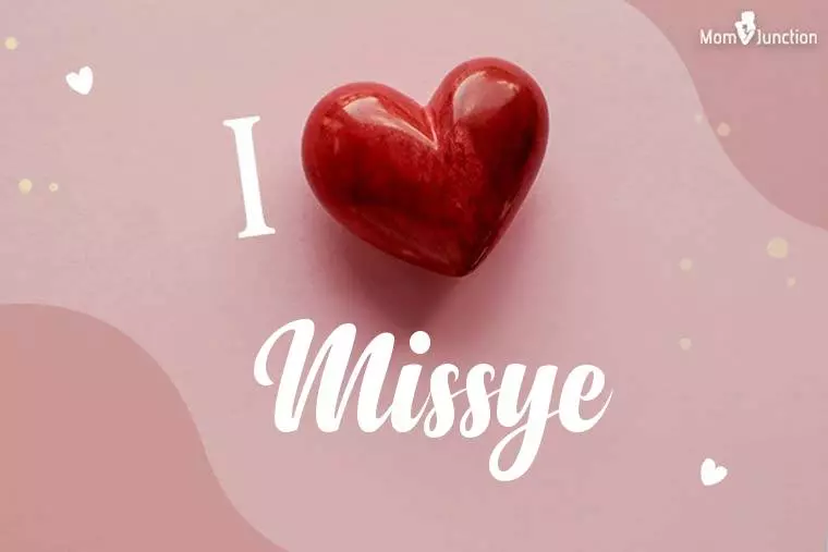 I Love Missye Wallpaper