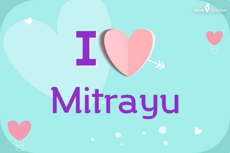 I Love Mitrayu Wallpaper