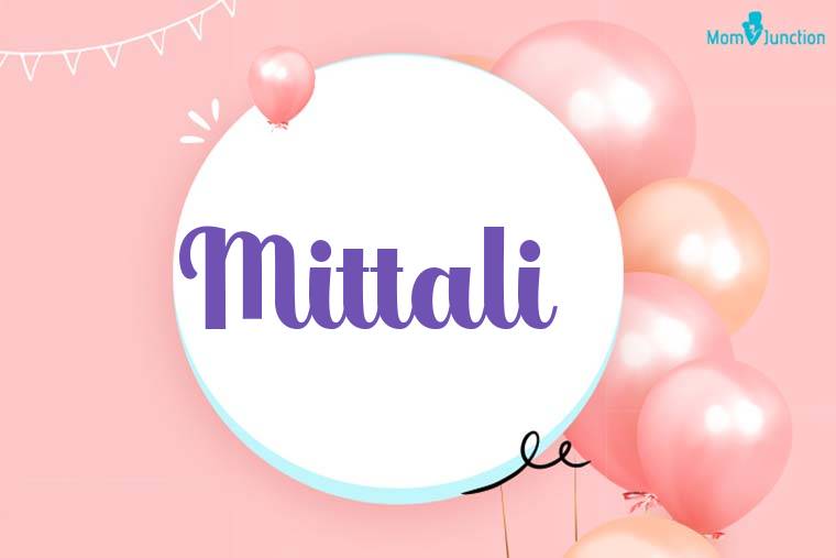 Mittali Birthday Wallpaper