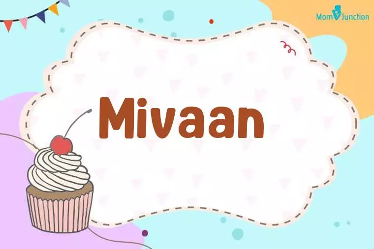 Mivaan Birthday Wallpaper