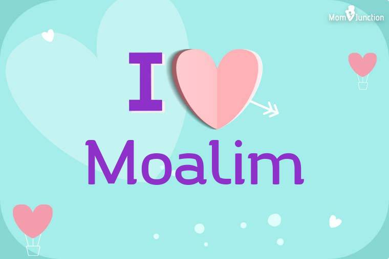 I Love Moalim Wallpaper