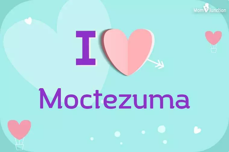 I Love Moctezuma Wallpaper