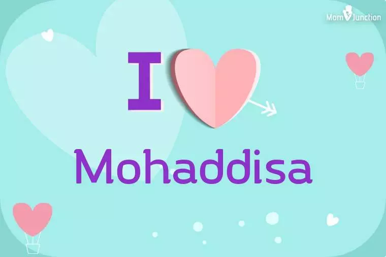 I Love Mohaddisa Wallpaper