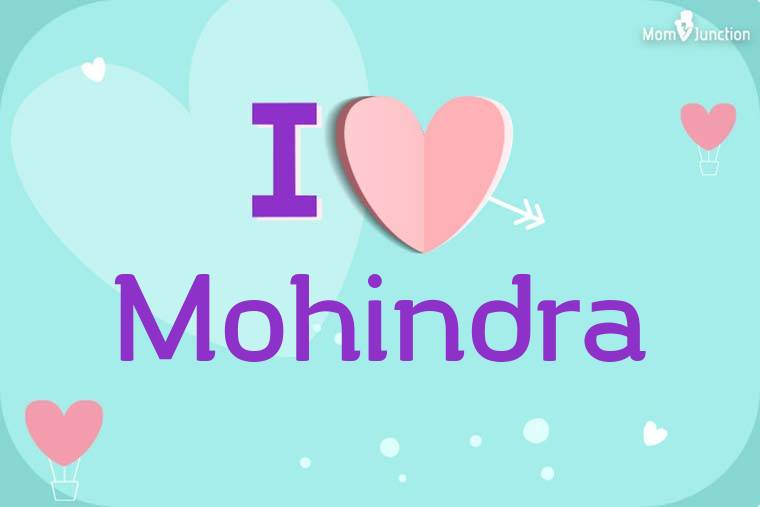 I Love Mohindra Wallpaper