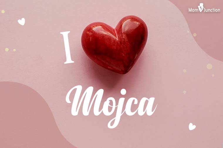 I Love Mojca Wallpaper