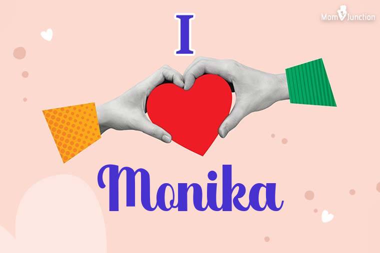 I Love Monika Wallpaper