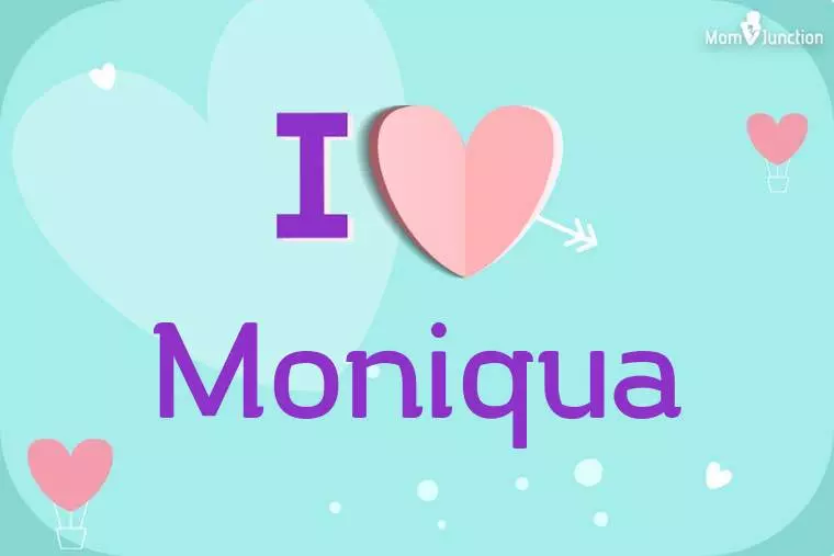 I Love Moniqua Wallpaper