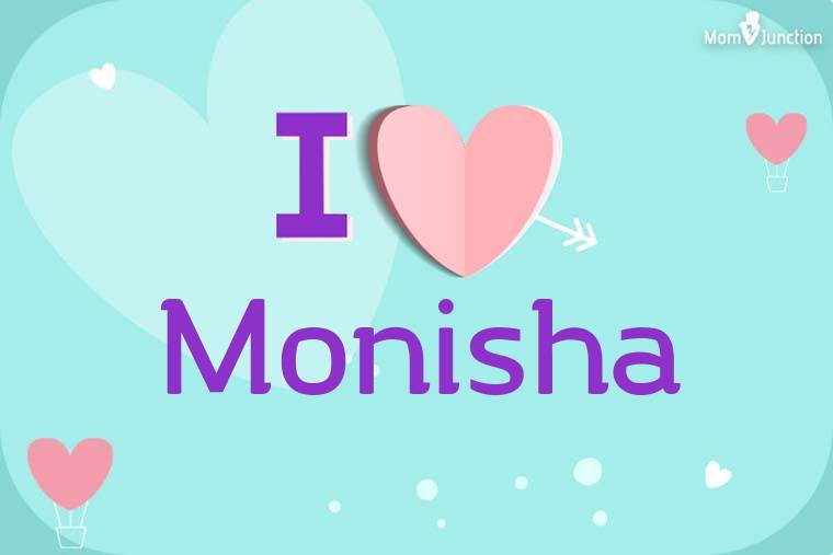 I Love Monisha Wallpaper
