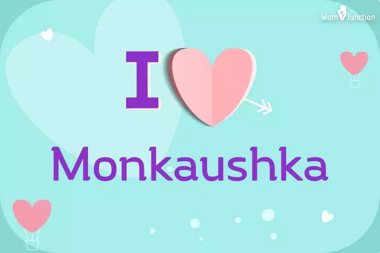 I Love Monkaushka Wallpaper