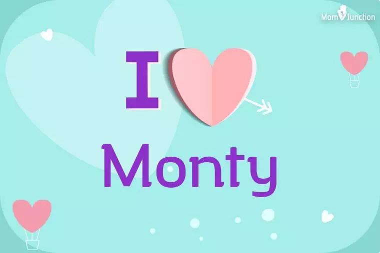 I Love Monty Wallpaper