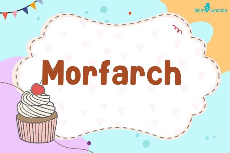 Morfarch Birthday Wallpaper