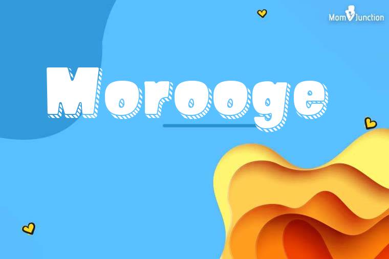 Morooge 3D Wallpaper