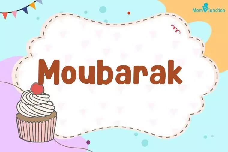 Moubarak Birthday Wallpaper