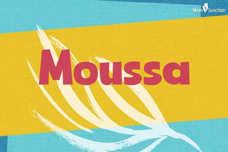 Explore Moussa: Meaning, Origin & Popularity