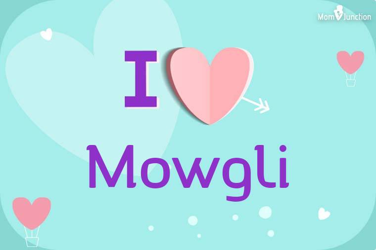I Love Mowgli Wallpaper