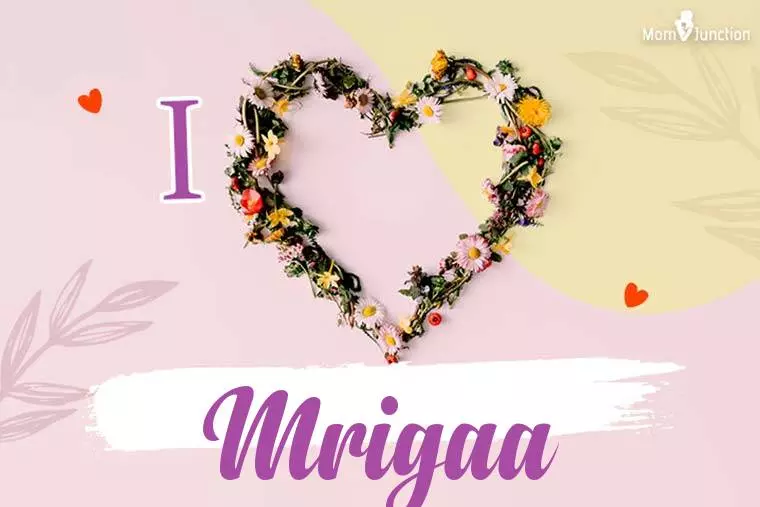 I Love Mrigaa Wallpaper