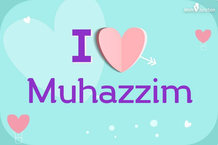 I Love Muhazzim Wallpaper