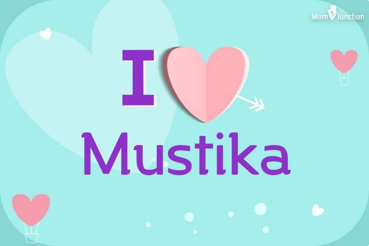 I Love Mustika Wallpaper