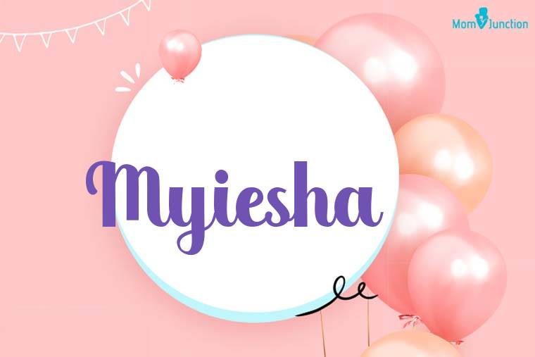 Myiesha Birthday Wallpaper