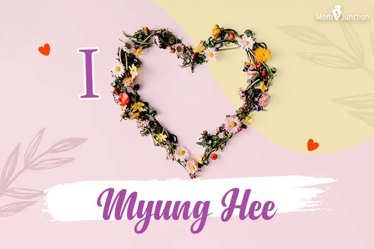 I Love Myung Hee Wallpaper