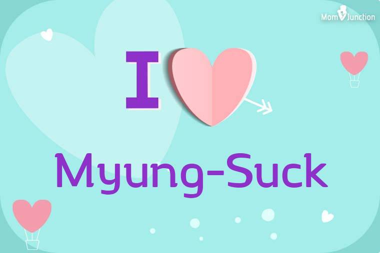 I Love Myung-suck Wallpaper