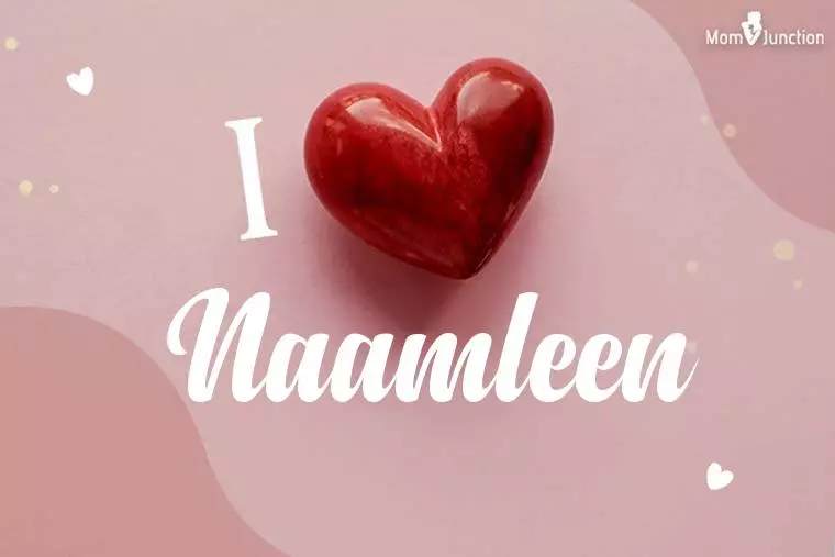 I Love Naamleen Wallpaper