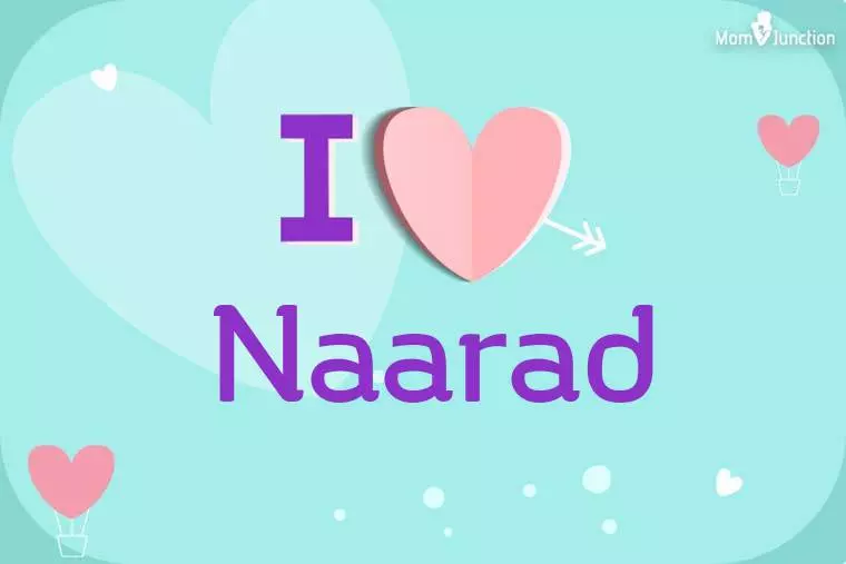 I Love Naarad Wallpaper