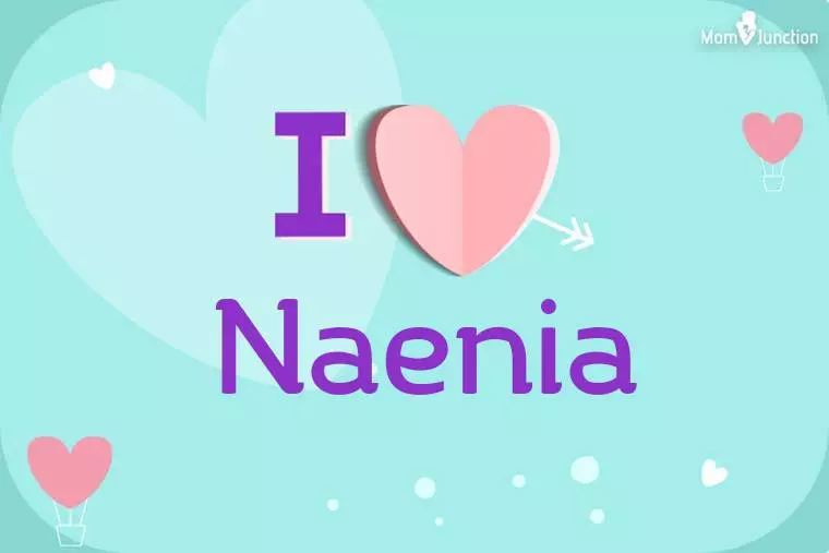 I Love Naenia Wallpaper