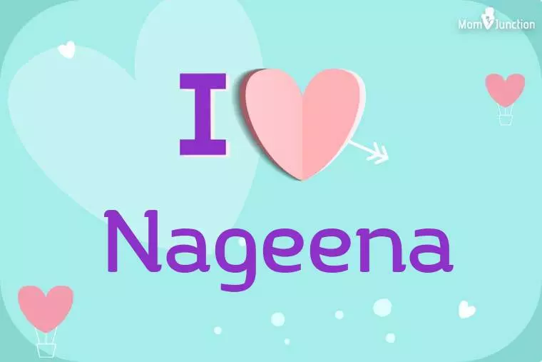 I Love Nageena Wallpaper