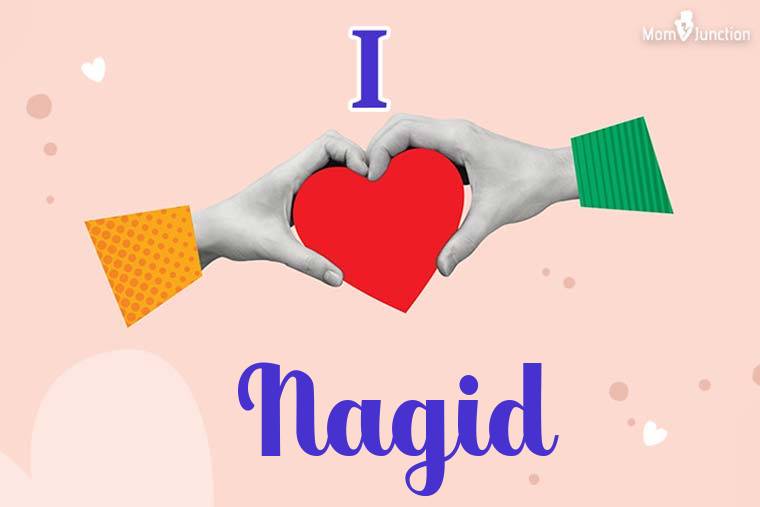 I Love Nagid Wallpaper