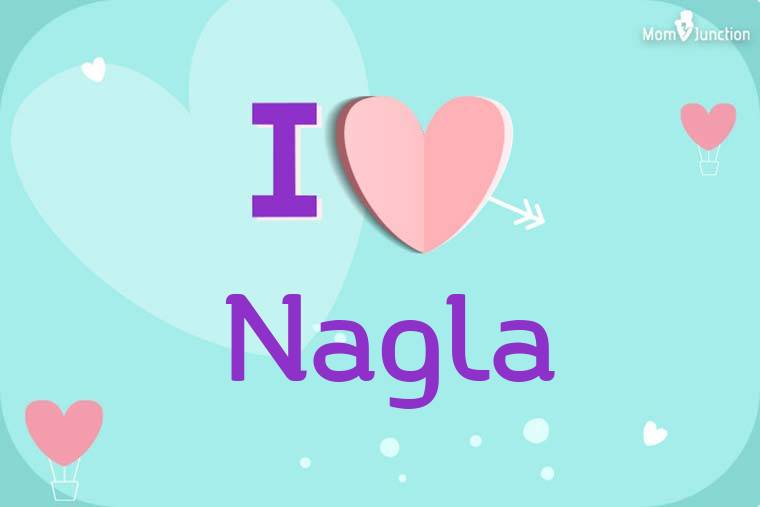 I Love Nagla Wallpaper