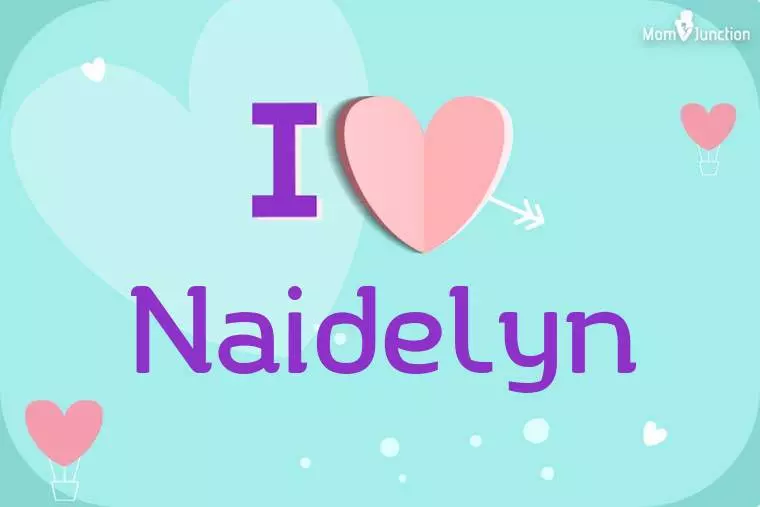 I Love Naidelyn Wallpaper