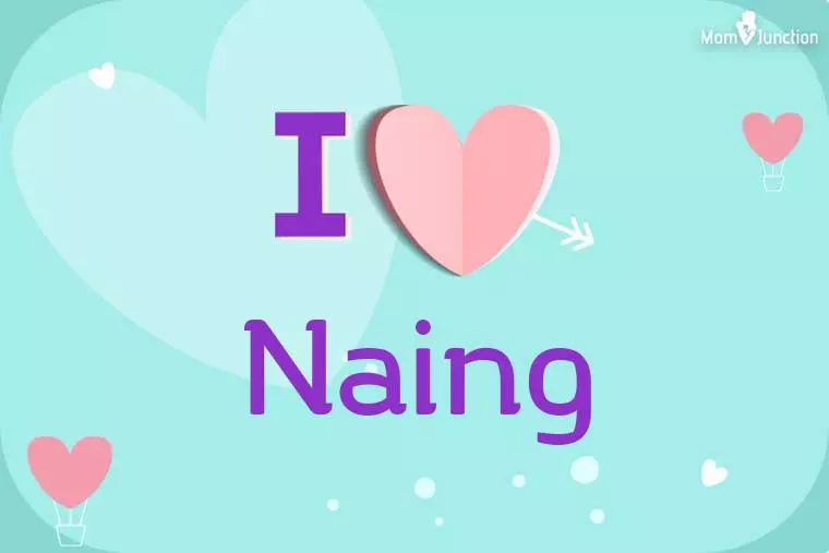 I Love Naing Wallpaper